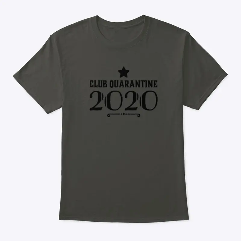 Club Quarantine 2020 Tee